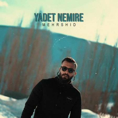 Mehrshid – Yadam Nemireh